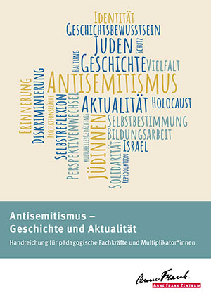 Handreichung Antisemitismus - Geschichte und Aktualität